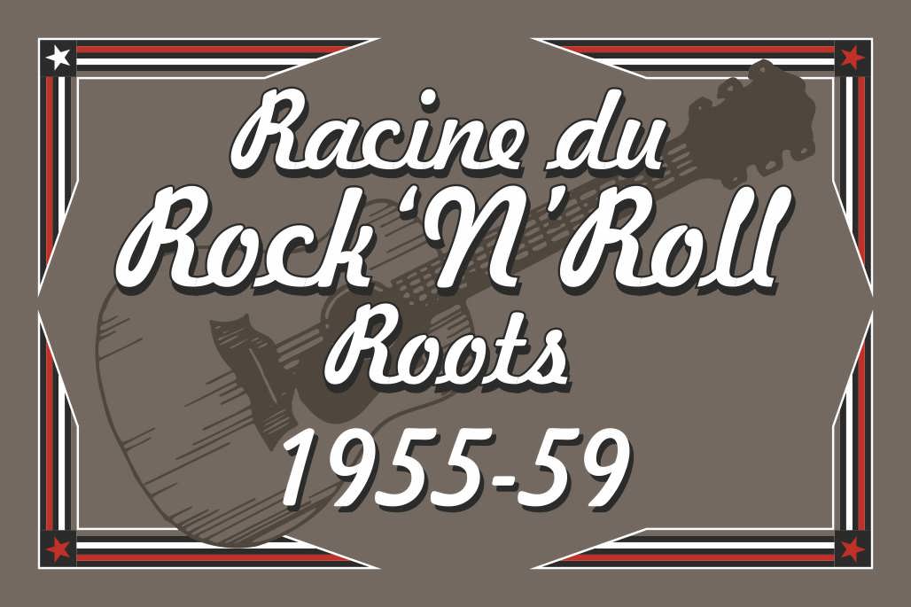 Racine Rock'N'Roll Roots 1955-59