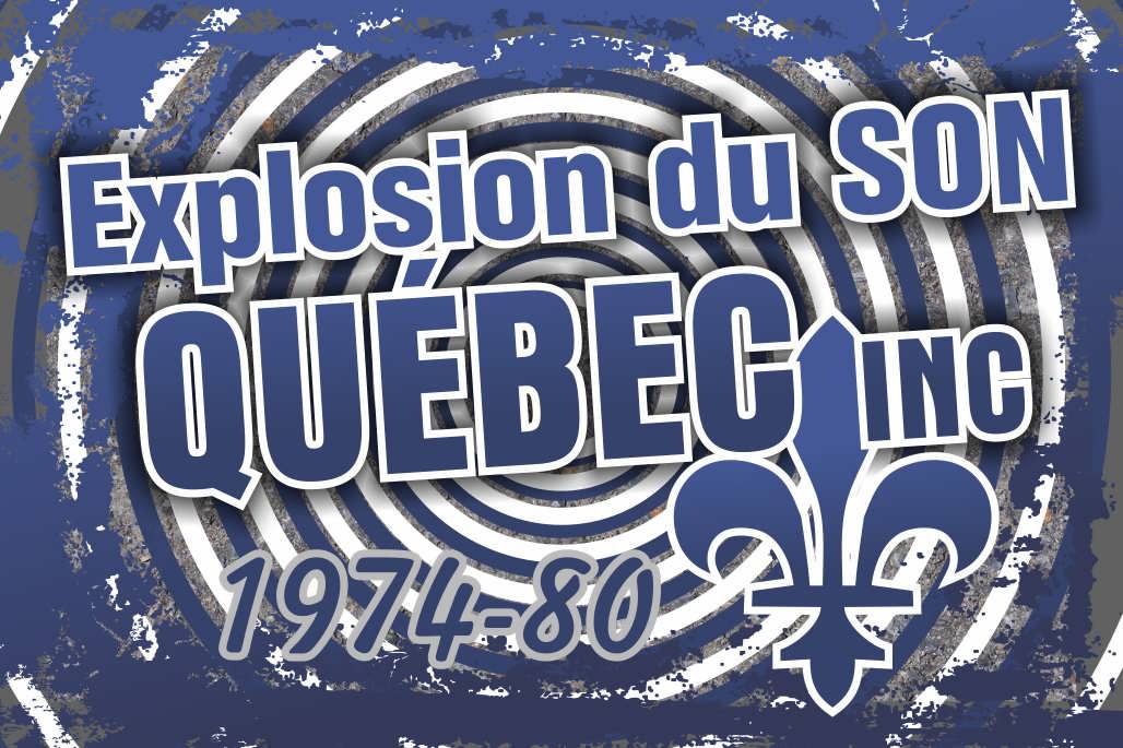 Explosion Du Son Qu&eacute;bec Inc. 1974-80