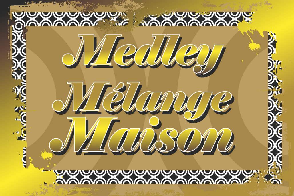 Medley M&eacute;lange Maison